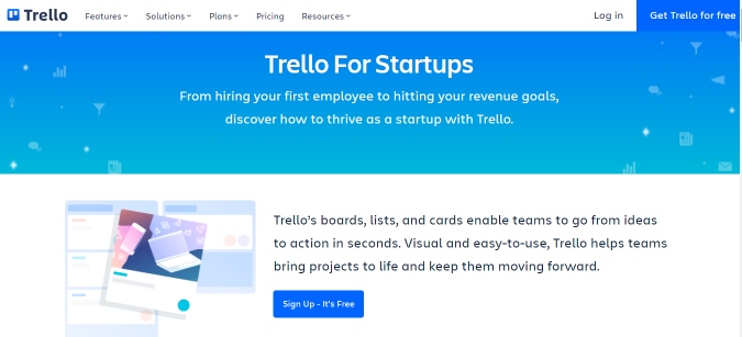 Trello is a project management tool for startups