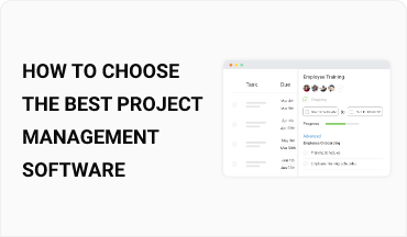 How to Choose the Best Project Management Software
